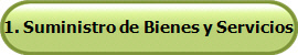 1. Suministro de Bienes y Servicios
